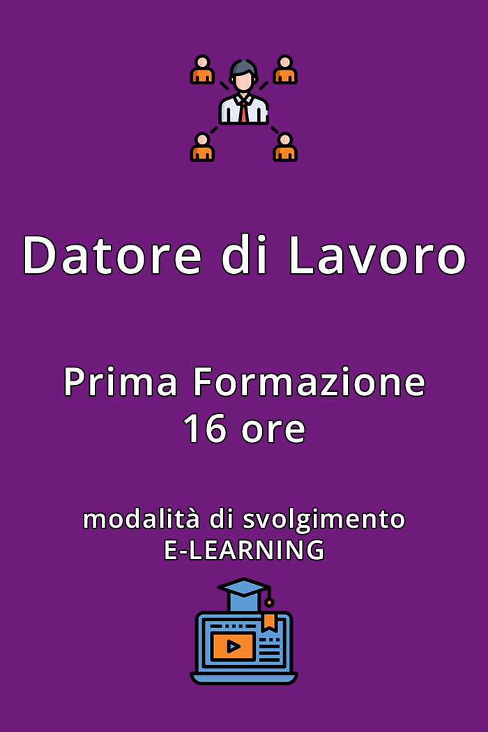 Corso Art. 18 D.Lgs. 81/08 per la Formazione dei Datori di Lavoro
