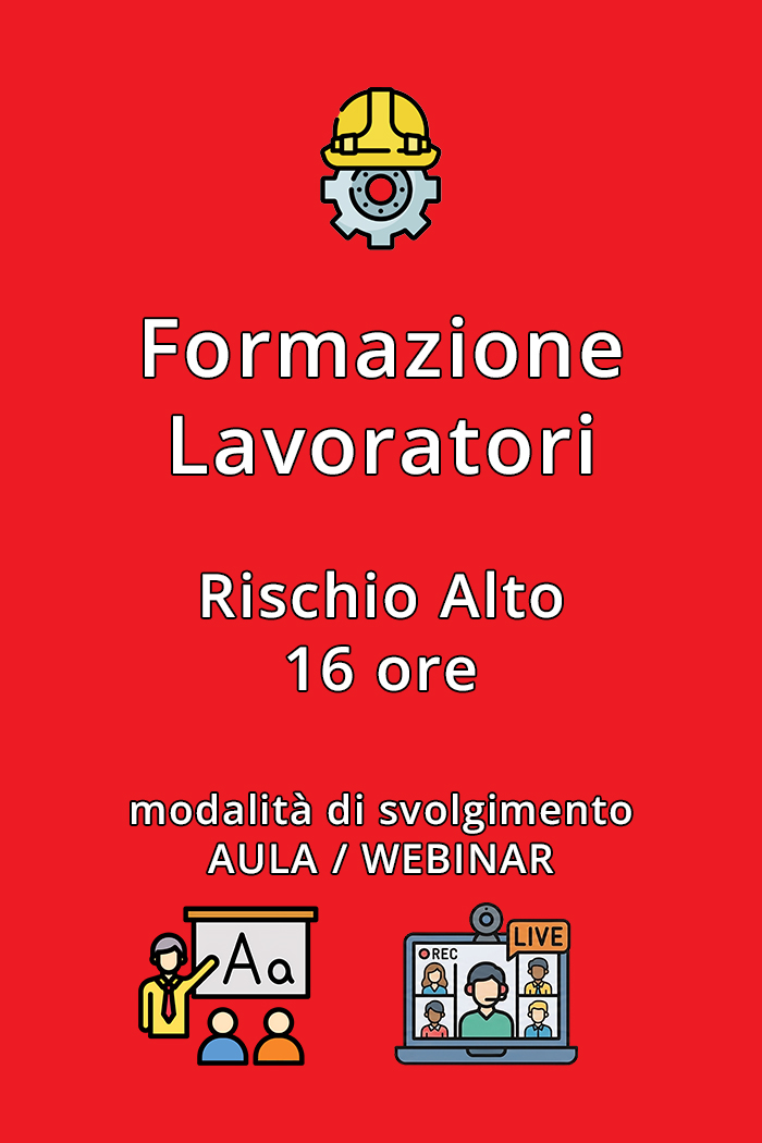Corso Art. 37 D.Lgs. 81/08 per la Formazione dei Lavoratori Rischio Alto